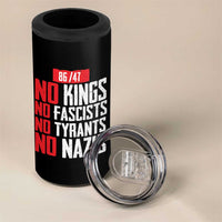 No Kings No Fascists No Tyrants No Nazis 8647 4 in 1 Can Cooler Tumbler - Wonder Print Shop