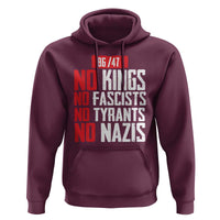 No Kings No Fascists No Tyrants No Nazis 8647 Hoodie - Wonder Print Shop