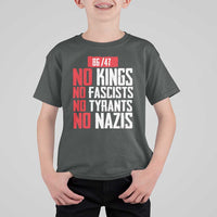 No Kings No Fascists No Tyrants No Nazis 8647 T Shirt For Kid - Wonder Print Shop