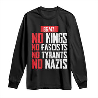 No Kings No Fascists No Tyrants No Nazis 8647 Long Sleeve Shirt - Wonder Print Shop
