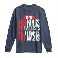No Kings No Fascists No Tyrants No Nazis 8647 Long Sleeve Shirt - Wonder Print Shop