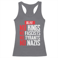 No Kings No Fascists No Tyrants No Nazis 8647 Racerback Tank Top - Wonder Print Shop