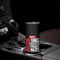 No Kings No Fascists No Tyrants No Nazis 8647 Skinny Tumbler - Wonder Print Shop