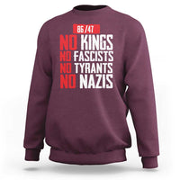 No Kings No Fascists No Tyrants No Nazis 8647 Sweatshirt - Wonder Print Shop