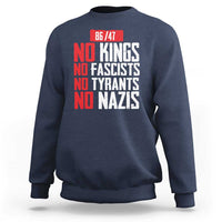 No Kings No Fascists No Tyrants No Nazis 8647 Sweatshirt - Wonder Print Shop