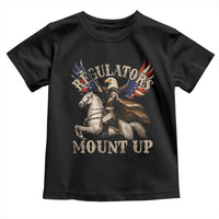 Funny Regulators Mount Up 4th Of July George Washington Toddler T Shirt American Flag Eagle - Wonder Print Shop