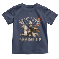 Funny Regulators Mount Up 4th Of July George Washington Toddler T Shirt American Flag Eagle - Wonder Print Shop