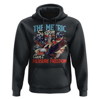 Funny The Metric System Can't Measure Freedom 4th Of July Hoodie - Wonder Print Shop