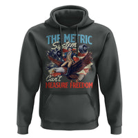 Funny The Metric System Can't Measure Freedom 4th Of July Hoodie - Wonder Print Shop