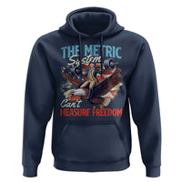 Funny The Metric System Can't Measure Freedom 4th Of July Hoodie - Wonder Print Shop