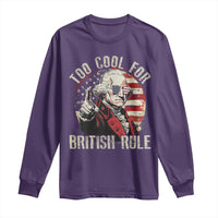 Funny Too Cool For British Rule Long Sleeve Shirt George Washington USA American Flag 4th of July - Wonder Print Shop