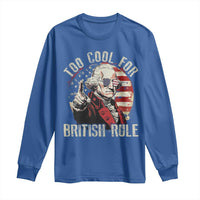 Funny Too Cool For British Rule Long Sleeve Shirt George Washington USA American Flag 4th of July - Wonder Print Shop