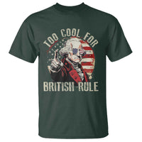 Funny Too Cool For British Rule T Shirt George Washington USA American Flag 4th of July - Wonder Print Shop