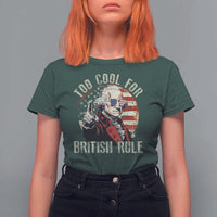 Funny Too Cool For British Rule T Shirt For Women George Washington USA American Flag 4th of July - Wonder Print Shop
