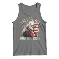 Funny Too Cool For British Rule Tank Top George Washington USA American Flag 4th of July - Wonder Print Shop