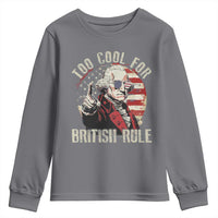 Funny Too Cool For British Rule Youth Sweatshirt George Washington USA American Flag 4th of July - Wonder Print Shop