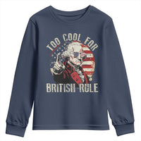 Funny Too Cool For British Rule Youth Sweatshirt George Washington USA American Flag 4th of July - Wonder Print Shop