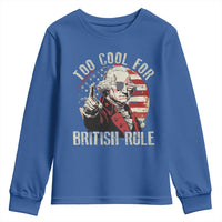 Funny Too Cool For British Rule Youth Sweatshirt George Washington USA American Flag 4th of July - Wonder Print Shop