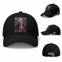 George Washington 67 Meme Baseball Cap In The World Full Of 67 Be A 76
