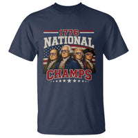 1776 National Champs Founding Father T Shirt Funny 4th of July Patriotic