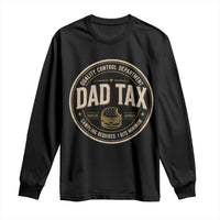 Dad Tax Quality Control Department Long Sleeve Shirt Funny Father Snack Checker