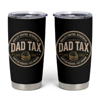 Dad Tax Quality Control Department Tumbler Cup Funny Father Snack Checker