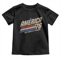 250th Anniversary USA America 76 Toddler T Shirt 250 Years Of Freedom 1776 2026 Retro