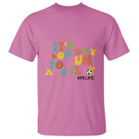 PE Teacher T Shirt It's A Good Day To Run And Play Physical Education Life - Wonder Print Shop