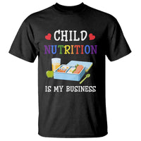 Lunch Lady T Shirt Child Nutrition Is My Business School Cafeteria - Wonder Print Shop