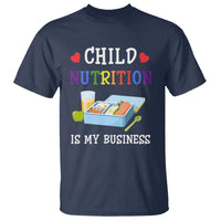 Lunch Lady T Shirt Child Nutrition Is My Business School Cafeteria - Wonder Print Shop