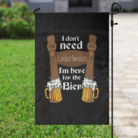 Oktoberfest Garden Flag I Don't Need Lederhosen I'm Here For The Bier - Wonder Print Shop