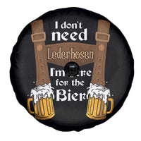 Oktoberfest Spare Tire Cover I Don't Need Lederhosen I'm Here For The Bier - Wonder Print Shop