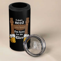 Oktoberfest 4 in 1 Can Cooler Tumbler I Don't Need Lederhosen I'm Here For The Bier - Wonder Print Shop