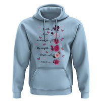 Breast Cancer Awareness Hoodie Faith Love Courage Strength Hope Cure Pink Flower Roses Butterfly - Wonder Print Shop
