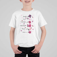 Breast Cancer Awareness T Shirt For Kid Faith Love Courage Strength Hope Cure Pink Flower Roses Butterfly - Wonder Print Shop