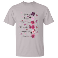 Breast Cancer Awareness T Shirt Faith Love Courage Strength Hope Cure Pink Flower Roses Butterfly - Wonder Print Shop