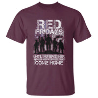 RED Fridays T Shirt Until My Brother And All Of America's Deployed Troops Come Home Military - Wonder Print Shop
