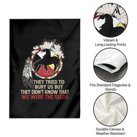 Native American Garden Flag They Tried To Bury Us But They Didn't Know That Medicine Wheel - Wonder Print Shop