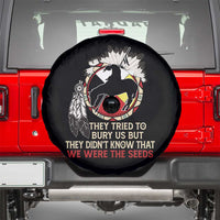 Native American Spare Tire Cover They Tried To Bury Us But They Didn't Know That Medicine Wheel - Wonder Print Shop