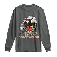 Native American Long Sleeve Shirt They Tried To Bury Us But They Didn't Know That Medicine Wheel - Wonder Print Shop