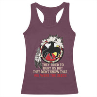 Native American Racerback Tank Top They Tried To Bury Us But They Didn't Know That Medicine Wheel - Wonder Print Shop