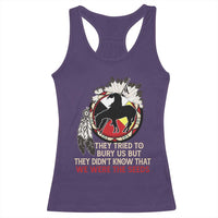 Native American Racerback Tank Top They Tried To Bury Us But They Didn't Know That Medicine Wheel - Wonder Print Shop