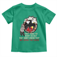 Native American Toddler T Shirt They Tried To Bury Us But They Didn't Know That Medicine Wheel - Wonder Print Shop