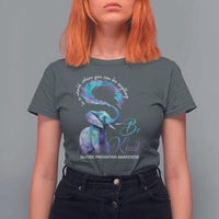 Suicide Prevention Awareness T Shirt For Women In A World Where You Can Be Anything Be Kind Elephant - Wonder Print Shop