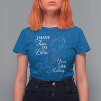 Suicide Prevention Awareness T Shirt For Women I Have Time To Listen Your Life Matters Butterfly Holding Hand - Wonder Print Shop
