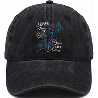 Suicide Prevention Awareness Washed Cotton Baseball Cap I Have Time To Listen Your Life Matters Butterfly Holding Hand