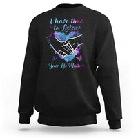Suicide Prevention Awareness Sweatshirt I Have Time To Listen Your Life Matters Heart Holding Hand - Wonder Print Shop