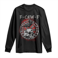 Funny F Caw F Viking Crow Long Sleeve Shirt Vegvisir Black Bird Gothic Skull Adult Humor - Wonder Print Shop