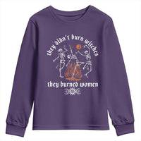 They Didnt Burn Witches They Burned Women Youth Sweatshirt Feminist Witch Halloween - Wonder Print Shop