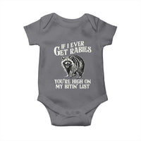 Funny If I Ever Get Rabies You're High On My Bitin' List Racoon Baby Onesie - Wonder Print Shop